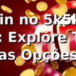 Login no 5k5k na 5k5k: Explore Todas as Opções